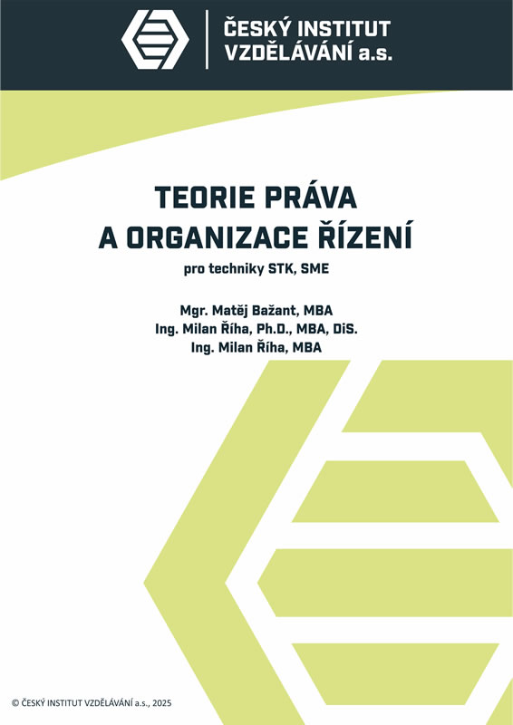 Teorie práva a organizace řízení pro techniky STK, SME